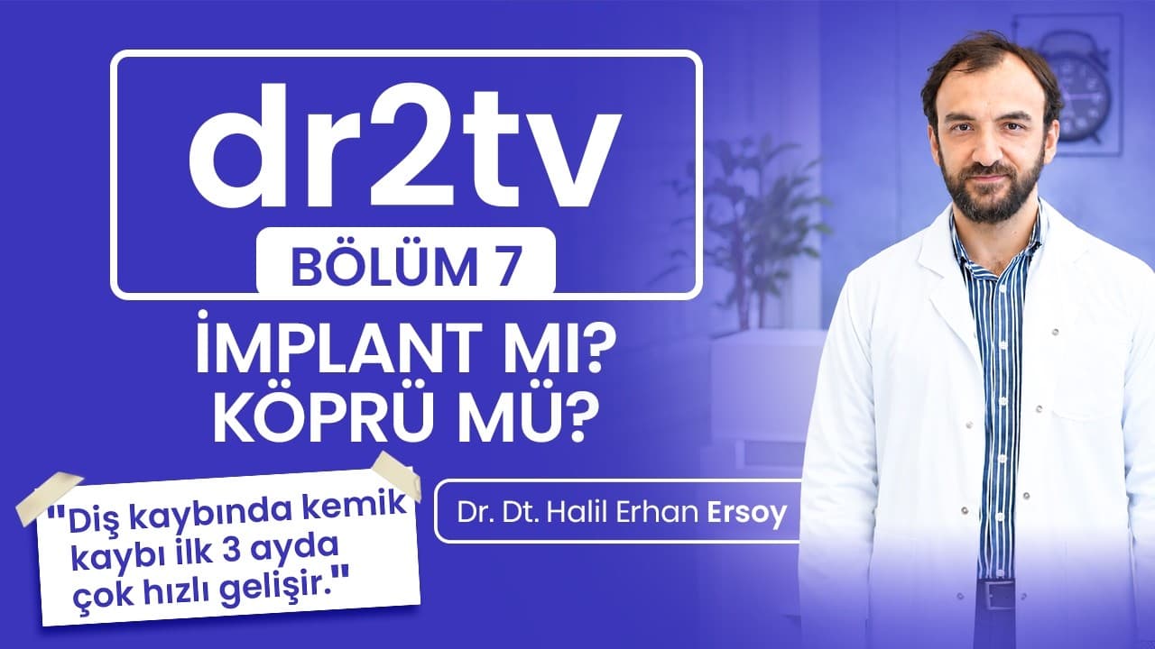 İmplant mı, Köprü mü, Protez mi? Diş Kaybı ve Kemik Kaybı
